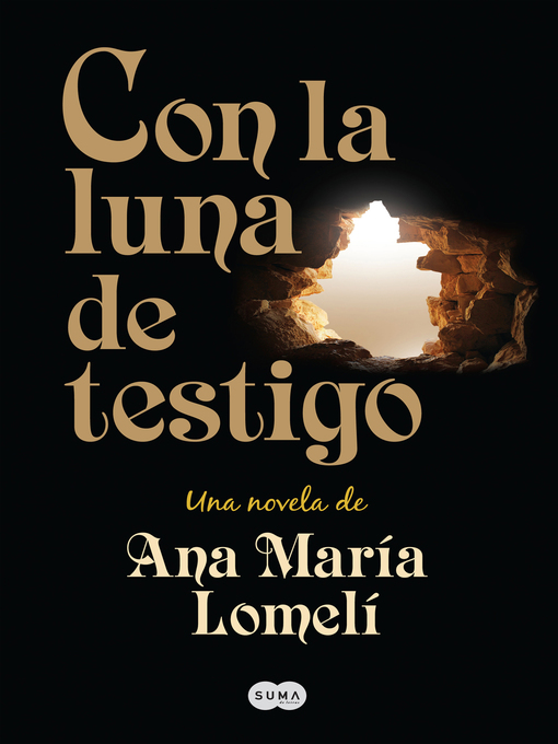 Title details for Con la luna de testigo by Ana María Lomeli - Wait list